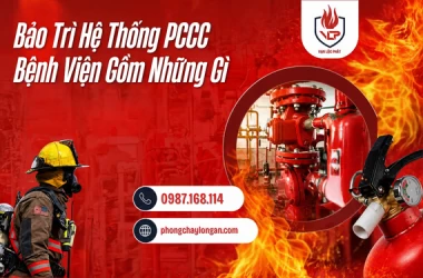 Bảo Trì Hệ Thống PCCC Bệnh Viện Gồm Những Gì