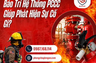Bảo Trì Hệ Thống PCCC Giúp Phát Hiện Sự Cố Gì