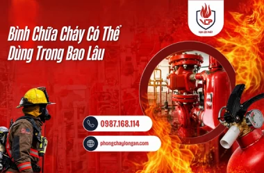 Bình Chữa Cháy Có Thể Dùng Trong Bao Lâu