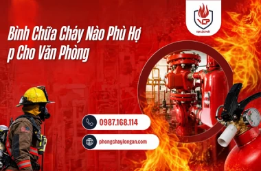 Bình Chữa Cháy Nào Phù Hợp Cho Văn Phòng